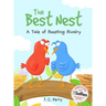 The Best Nest: A Tale of Roosting Rivalry: A Tale of Roosting Rivalry