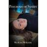 Psychosis of Sanity