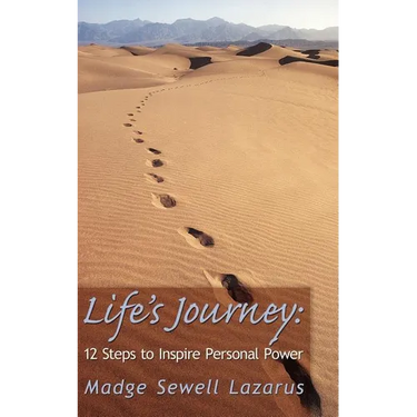 Life's Journey: 12 Steps to Inspire Personal Power