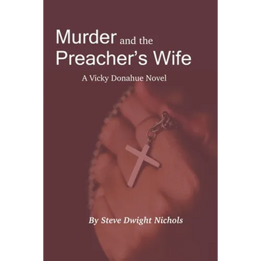 Murder and the Preacher's Wife: A Vicky Donahue Novel