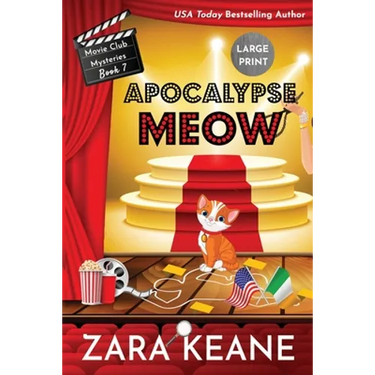 Apocalypse Meow (Movie Club Mysteries, Book 7): Large Print Edition