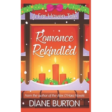 Romance Rekindled: A Far Haven Tale