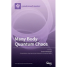 Many Body Quantum Chaos