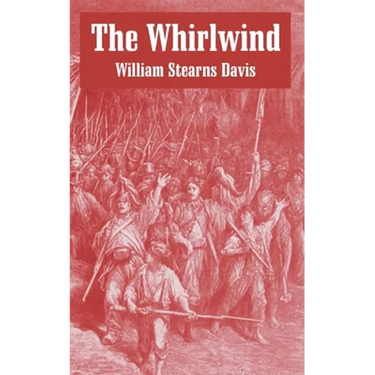 The Whirlwind: An Historical Romance of the French Revolution