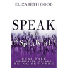 Speak the Unspeakable: Real Talk on Secrets, Sex, and Being Set Free