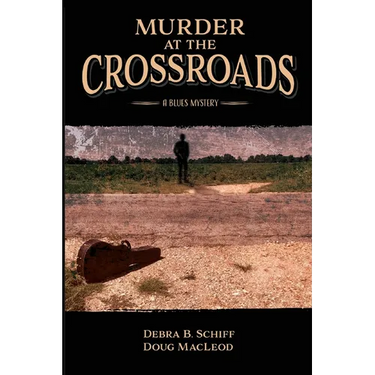 Murder at the Crossroads: A Blues Mystery