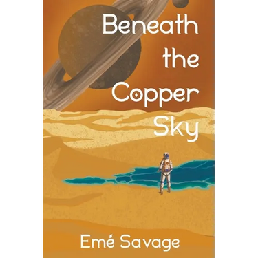Beneath the Copper Sky