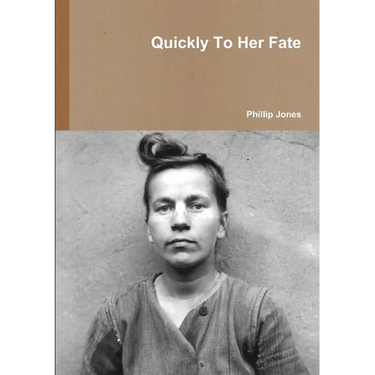 Quickly To Her Fate