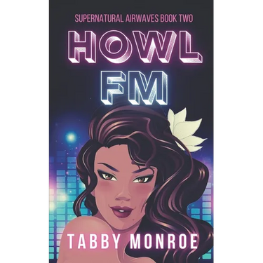 Howl FM: A Paranormal Rom Com