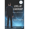 Level-Up Leadership: Engaging Leaders for Success