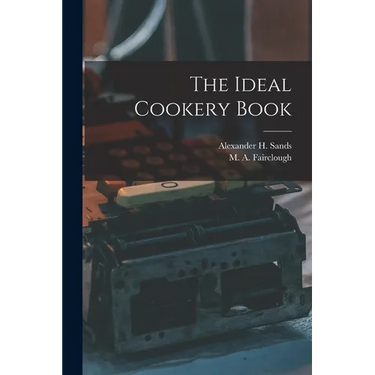 The Ideal Cookery Book