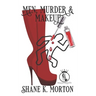 Men, Murder and Makeup
