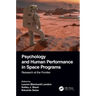 Psychology and Human Performance in Space Programs: Research at the Frontier