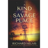 A Kind and Savage Place