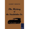 The History of the Studebaker Co.