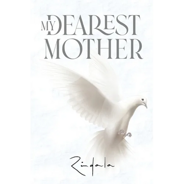My Dearest Mother