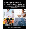 Protecting the Human Resource: The HR Guide to Ergonomics
