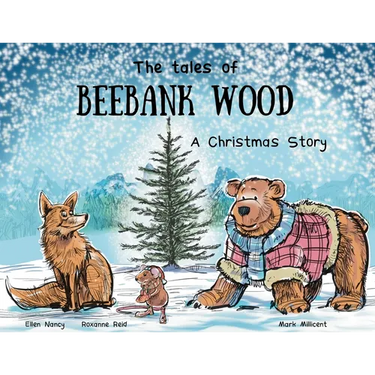 The tales of Beebank Wood: A Christmas story