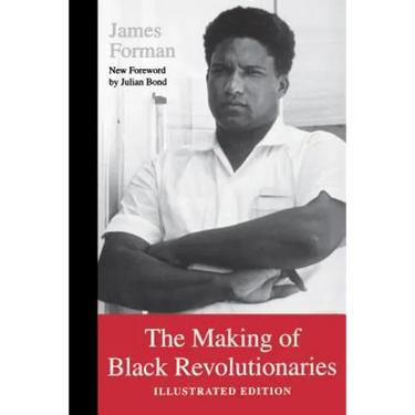 The Making of Black Revolutionaries: Illustrated Edition