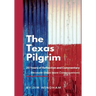 The Texas Pilgrim: 20 Years of Reflection and Commentary