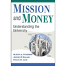 Mission and Money: Understanding the University