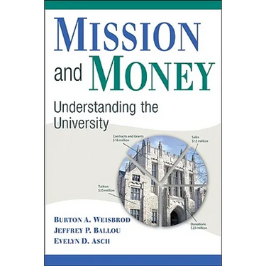 Mission and Money: Understanding the University