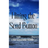 Hitting the Send Button