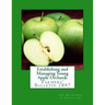 Establishing and Managing Young Apple Orchards: Farmers' Bulletin 1897