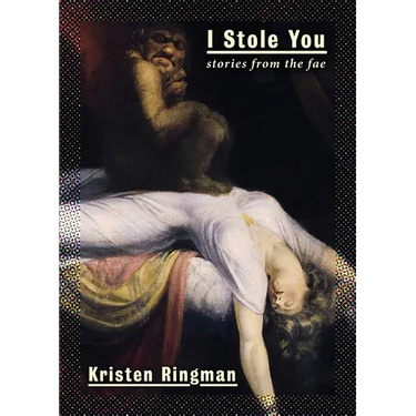 I Stole You: Stories from the Fae