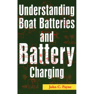 Understanding Boat Batteries and Battery Charging