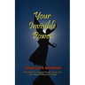 Your Invisible Power