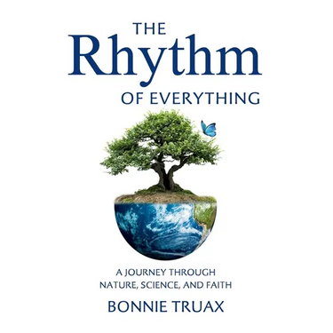 The Rhythm of Everything: A Journey Through Nature, Science, and Faith