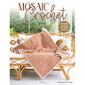 Mosaic Crochet: Modern Blankets in Love Overlay Mosaic