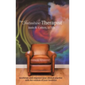 The Intuitive Therapist: Accelerate and Empower Your Clinical Practice with the Wisdom of Your Intuition