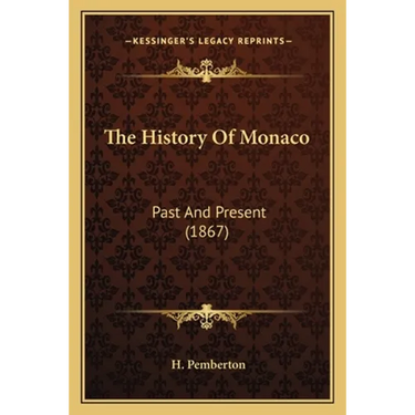The History Of Monaco: Past And Present (1867)