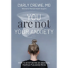 You Are Not Your Anxiety: How to Stop Being an Anxious People Pleasing Mess