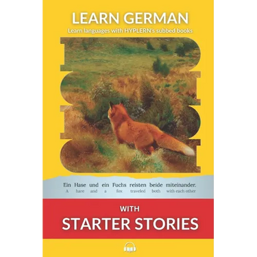 Learn German with Starter Stories: Interlinear German to English