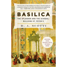 Basilica: The Splendor and the Scandal: Building St. Peter's