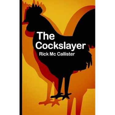 The Cockslayer