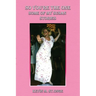 So You're the One: Some of My Susan Stories