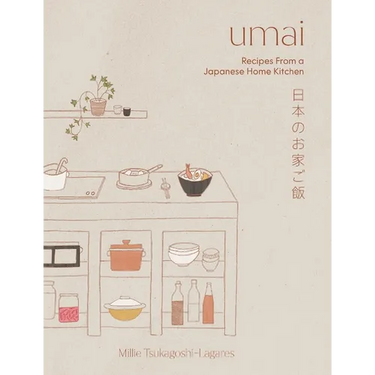 Umai: Recipes from a Japanese Home Kitchen
