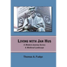 Living with Jan Hus