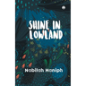 Shine in Lowland
