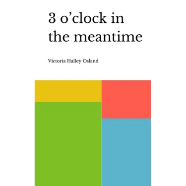 3 o'clock in the meantime