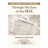 Colorado City History Through the Eyes of the Iris