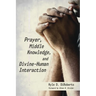 Prayer, Middle Knowledge, and Divine-Human Interaction