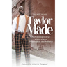 Taylor Made: My Life, My Story