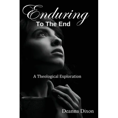 Enduring to the End: A Theological Exploration
