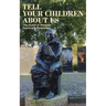 Tell Your Children about Us: The Dutch in Wartime, Survivors Remember