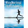 Enduring Hardships: Survival by Faith and Works in Our Uncharted Territories